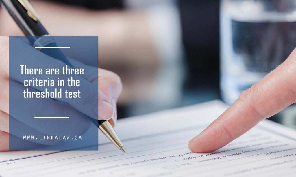What is the “Threshold Test” and How is it Met? Michelle Linka Law