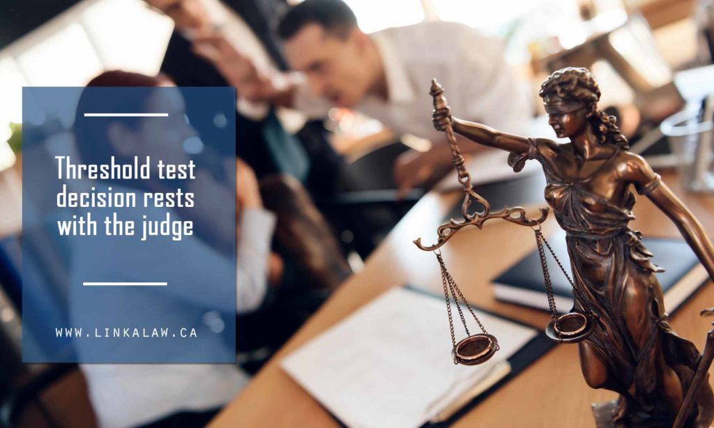 What is the “Threshold Test” and How is it Met? Michelle Linka Law