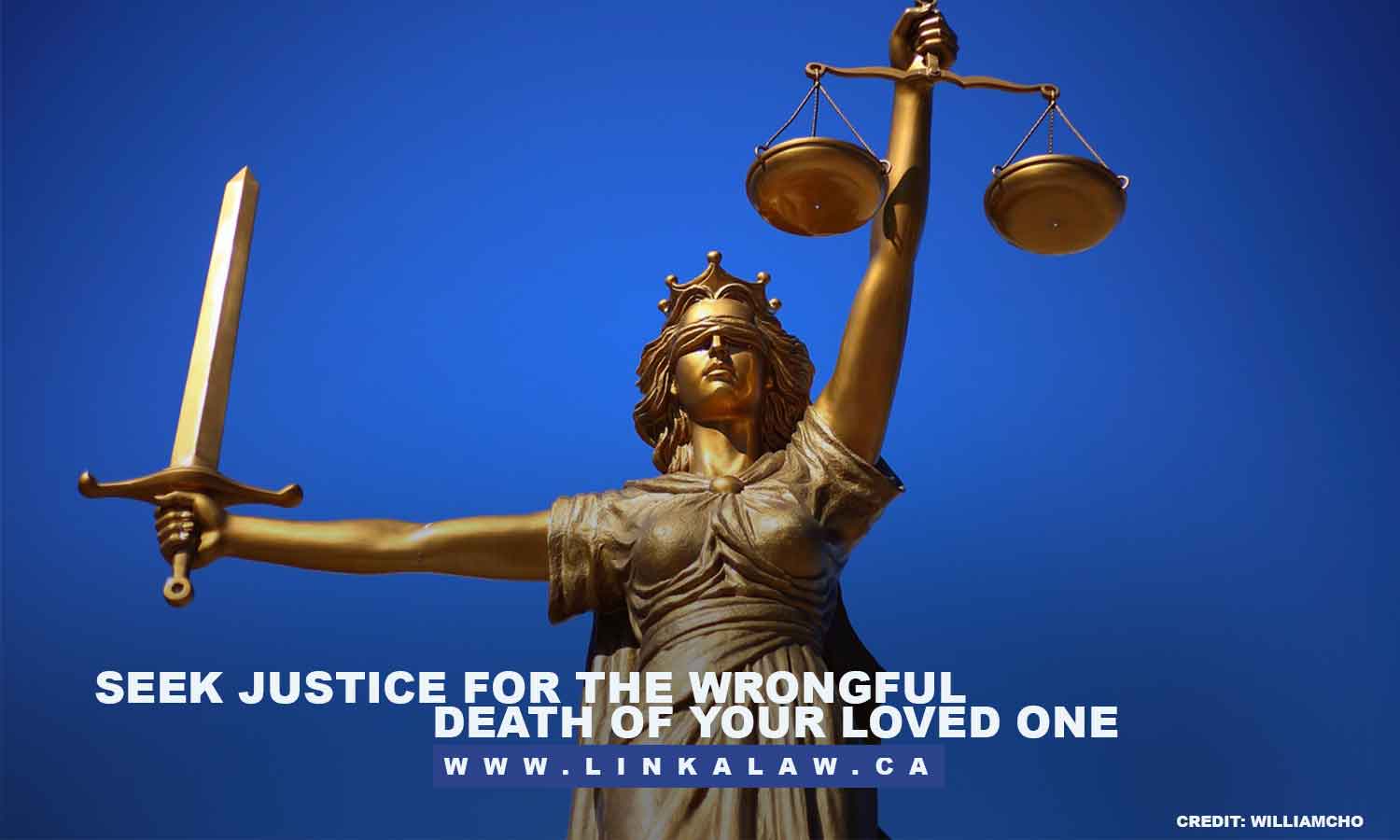 Seek justice for the wrongful death of your loved one